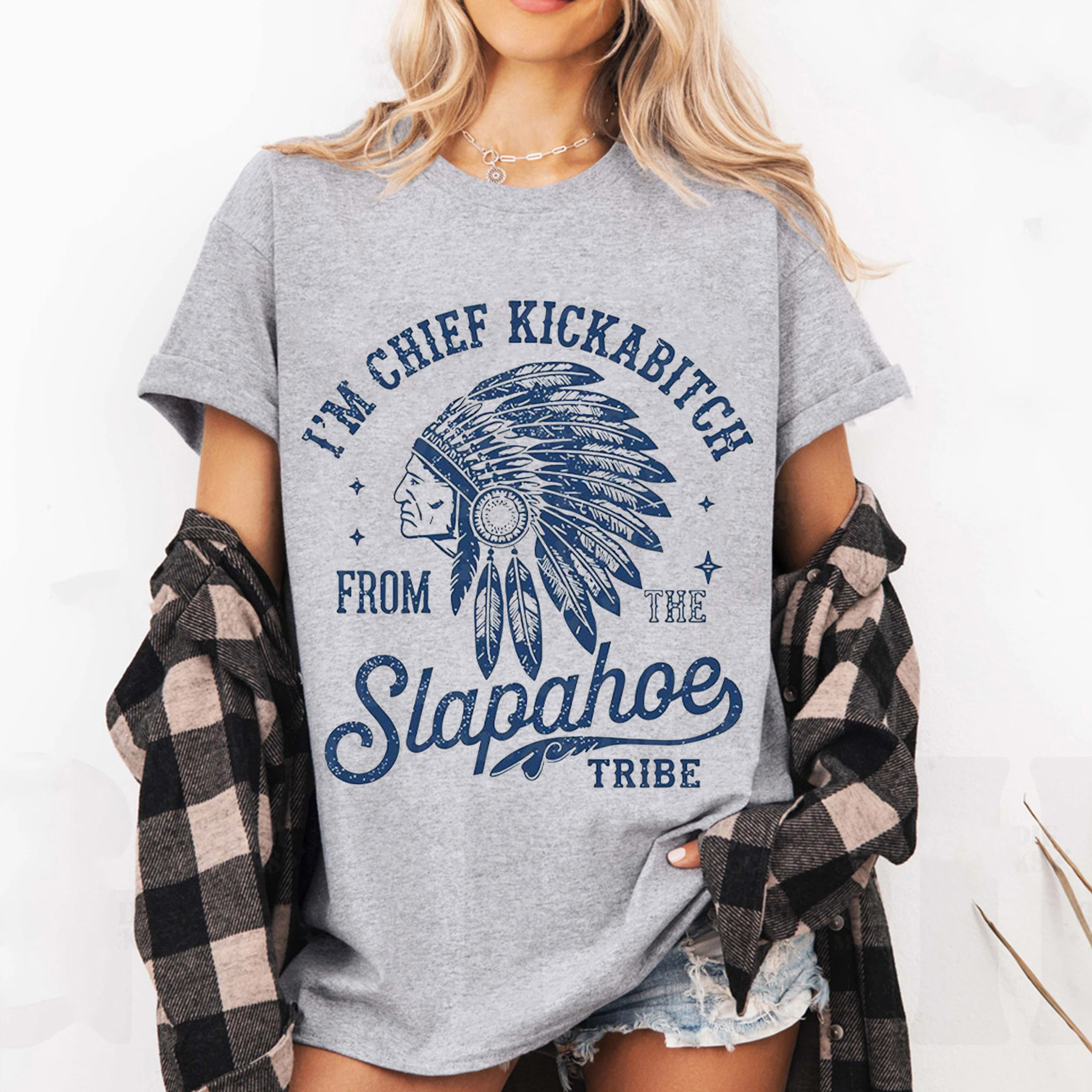 Chief Kickabiitch From The Slapahoe Tribe Unisex Shirt/Crewneck/Hoodie