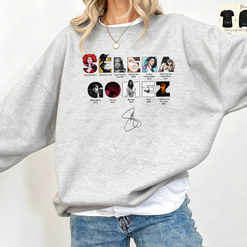 Selena Gomez , Gift For Fan, Music Lover Shirt/Crewneck/Hoodie