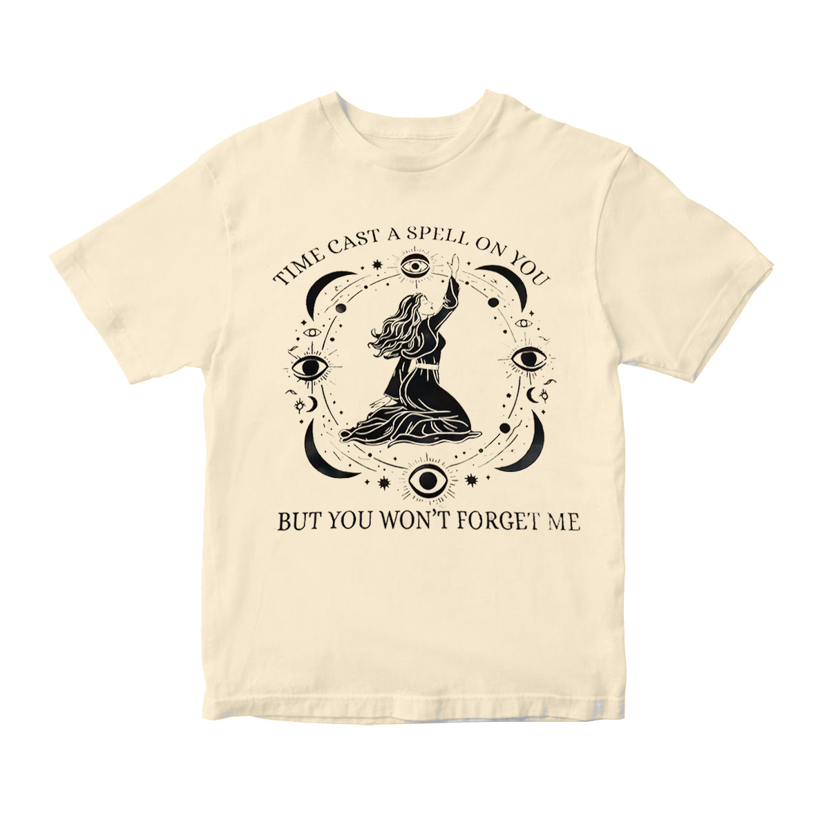 Time Cast Spell Graphic But Won't Forget Me  T-Shirt