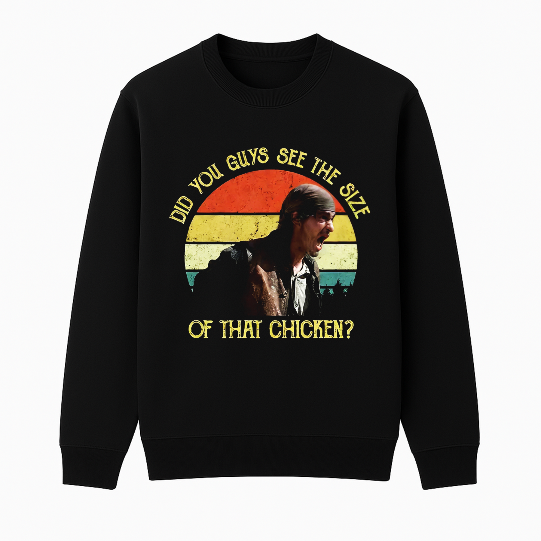 "Did You Guys See The Size of That Chicken?" Unisex Shirt/Crewneck/Hoodie