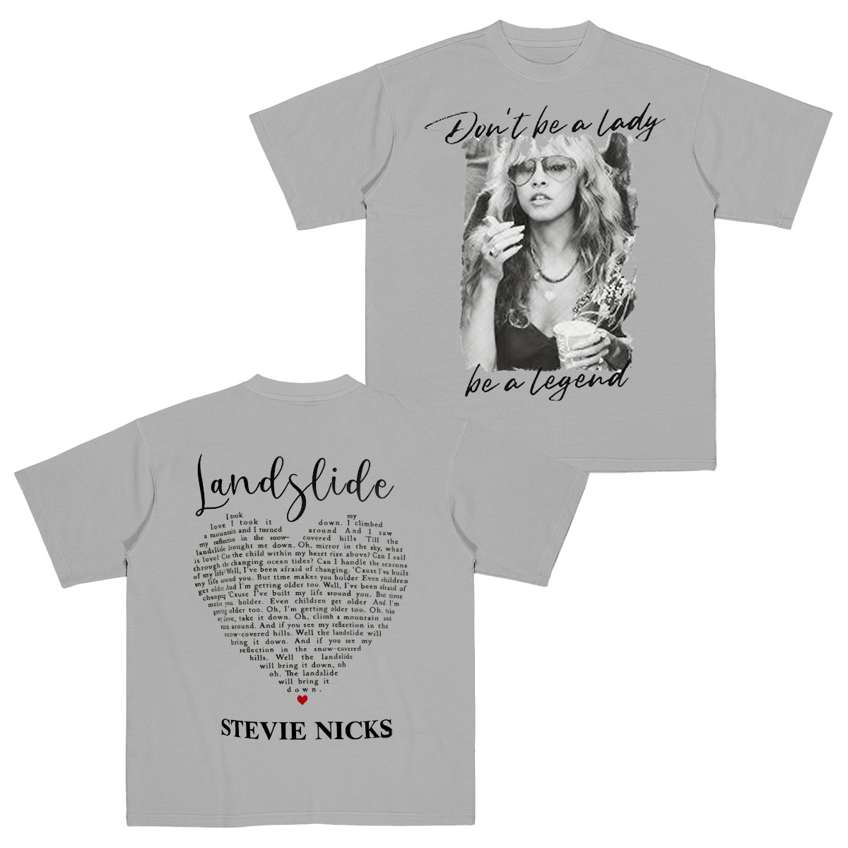 Dont Be A Lady Be A Legend Stevie Nicks  T-Shirt