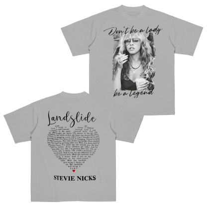 Dont Be A Lady Be A Legend Stevie Nicks  T-Shirt