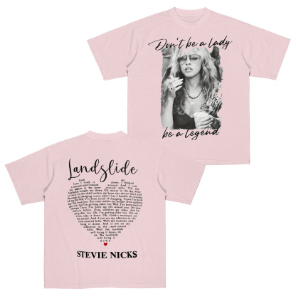 Dont Be A Lady Be A Legend Stevie Nicks  T-Shirt