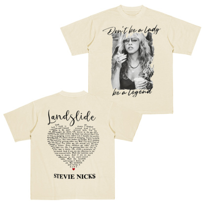 Dont Be A Lady Be A Legend Stevie Nicks  T-Shirt