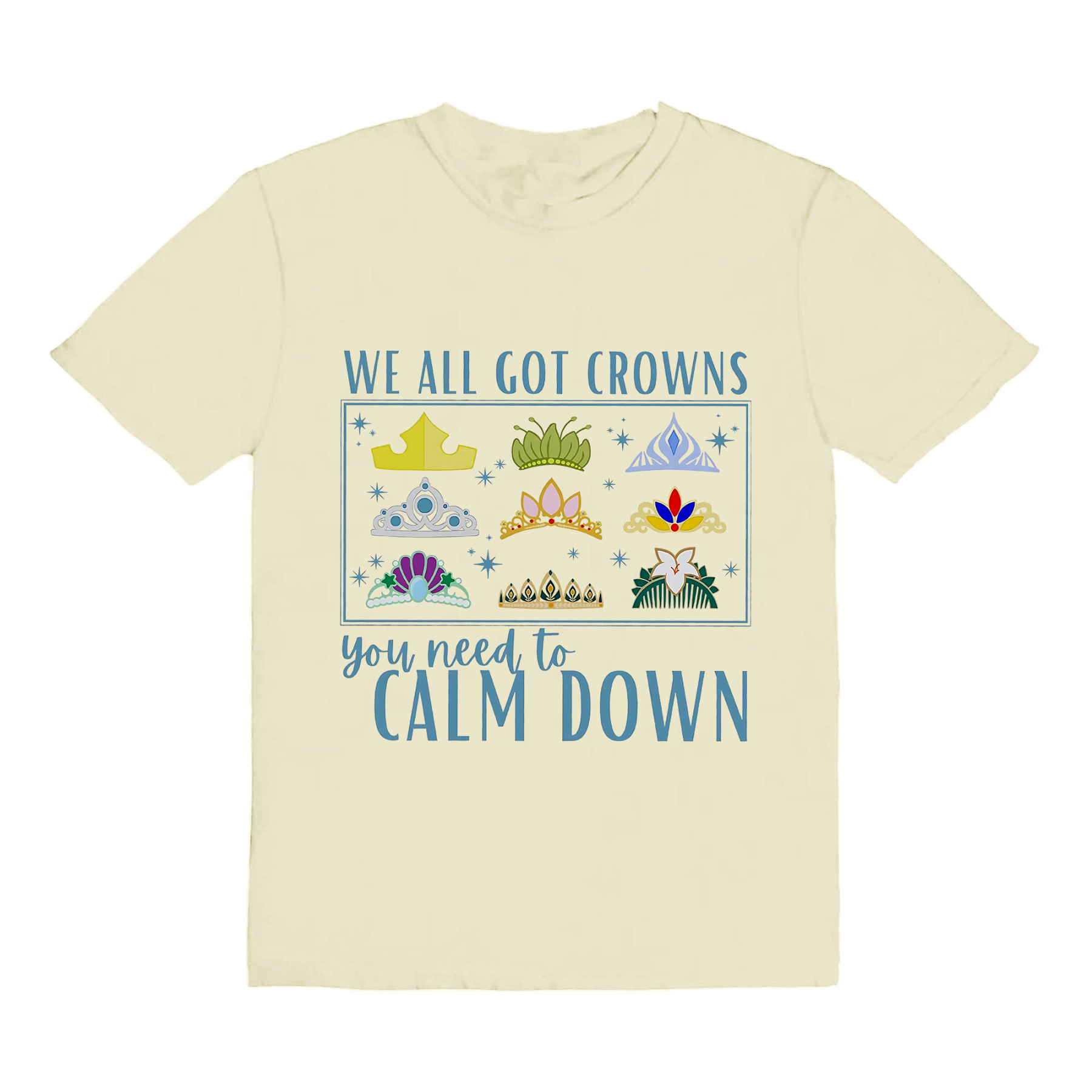 We All Got Crowns Unisex T-Shirt