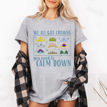 We All Got Crowns Unisex T-Shirt
