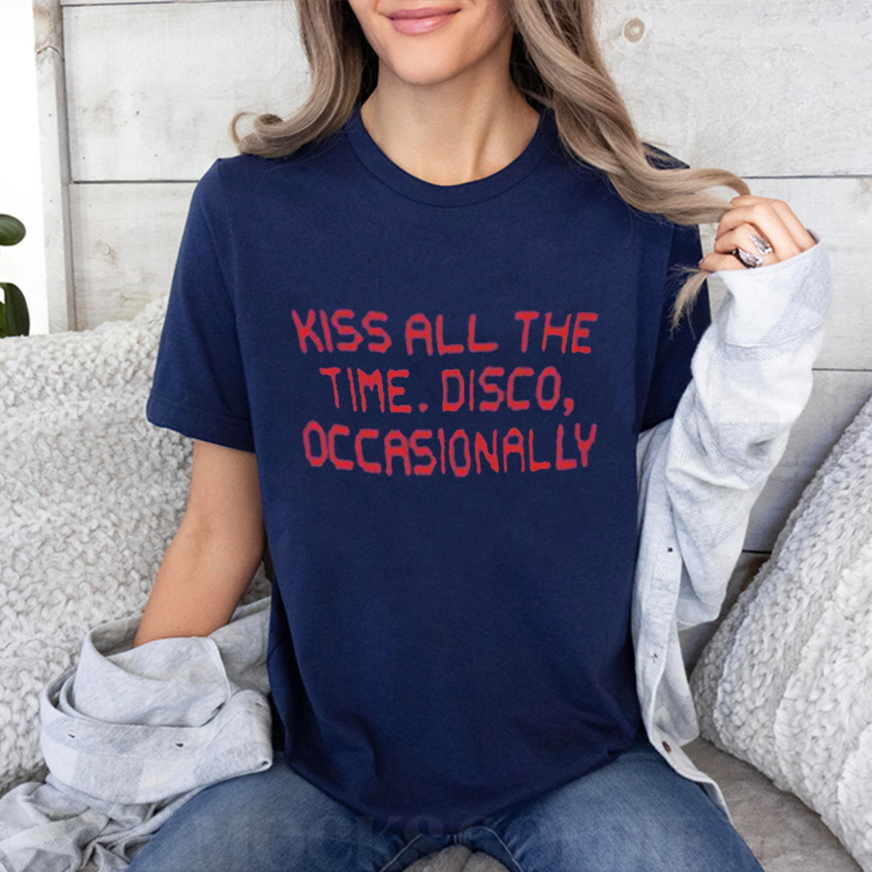 Kiss All The Time Disco Occasionally  Unisex Shirts/Crewneck/Hoodie