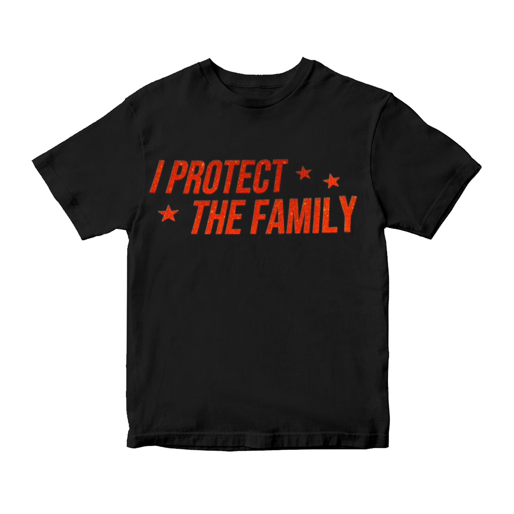 'I PROTECT THE FAMILY' T-Shirt
