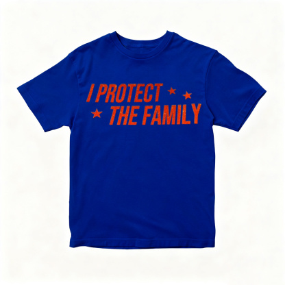 'I PROTECT THE FAMILY' T-Shirt