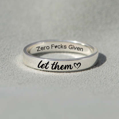 Let Them Zero F♥cks Given Mantra Ring