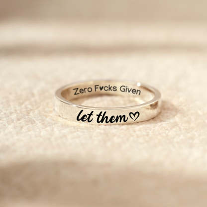 Let Them Zero F♥cks Given Mantra Ring