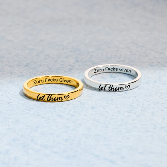 Let Them Zero F♥cks Given Mantra Ring