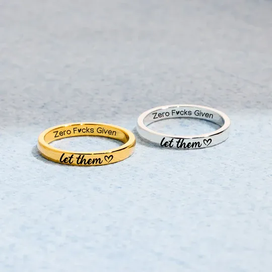 Let Them Zero F♥cks Given Mantra Ring