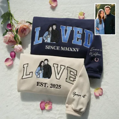 Personalized Embroidered Photo Couple LOVE & LOVED Sweatshirt/Hoodie/T-shirt Set