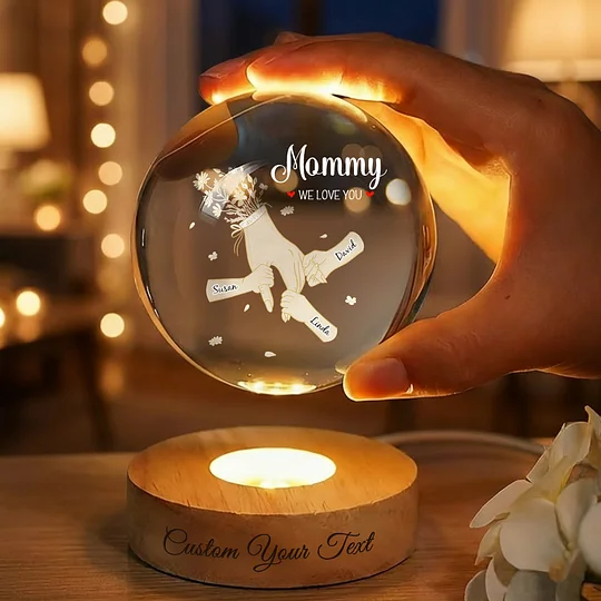 Holding Mommy's Hand and We Love You - Child's Name Lamp, Crystal 3D Ball Lamp