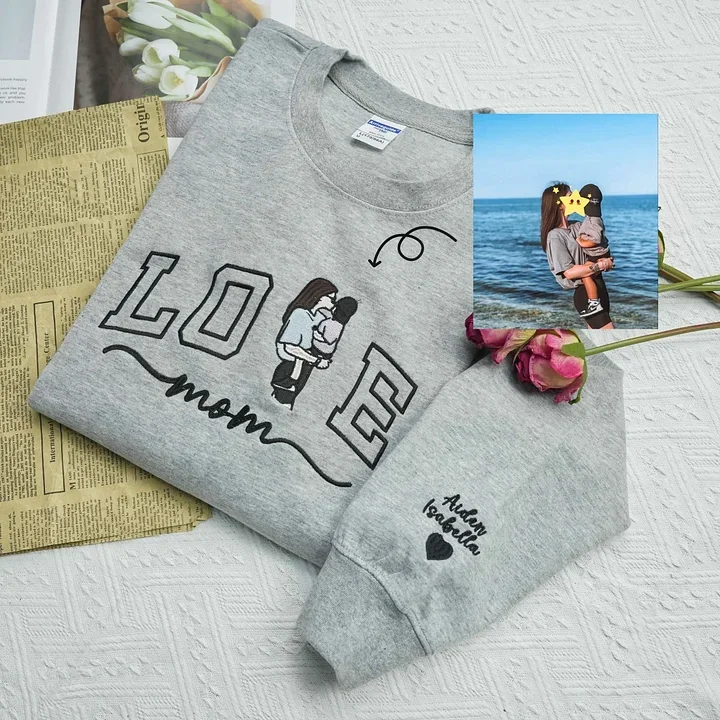 Custom Embroidered Photo Portrait For MOM Love Sweatshirt