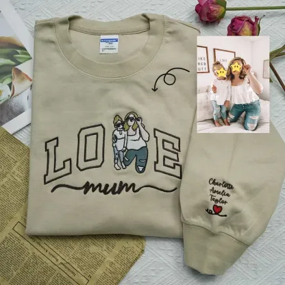 Custom Embroidered Photo Portrait For MOM Love Sweatshirt