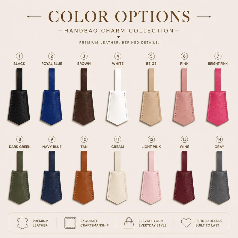 May include: A collection of fourteen leather handbag charms displayed in a grid, labeled with numbers one through fourteen and corresponding color names including black, royal blue, brown, white, beige, pink, bright pink, dark green, navy blue, tan, cream, light pink, wine, and gray.