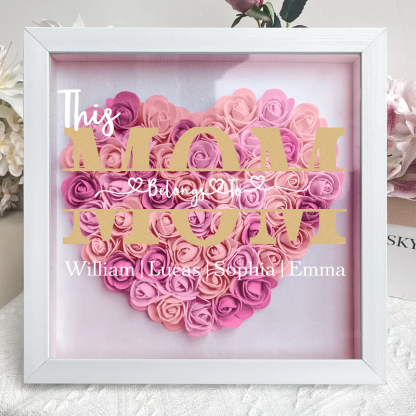 'This MOM Belongs to' Personalized Flower Shadow Box Custom Name & Text Heart Rose Frame Decorations Mother's Day Gift-forlovever
