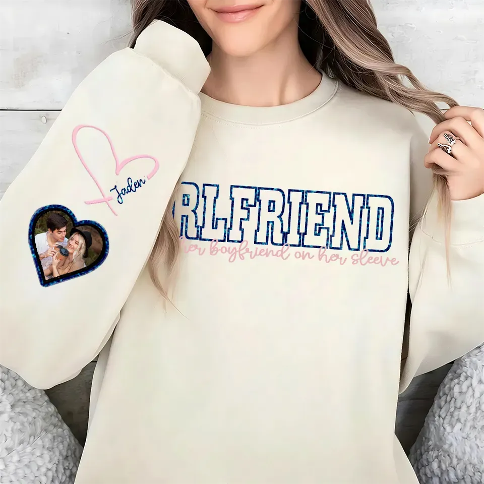 Custom Wear Your Heart On Your Sleeve Girlfriend Sweatshirt - Can Be Printed With Names And Couple Photos