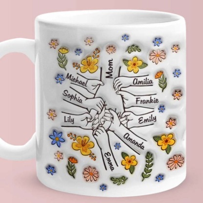 Personalized Custom 3D Inflated Effect Printed Mug You Hold Our Hands Also Our Hearts Gift For Mom Grandma FHC51039