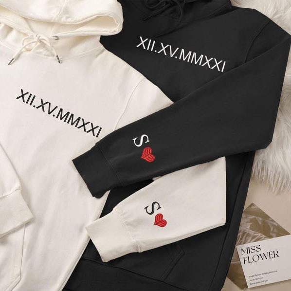 Custom Roman Numerals Date Embroidery Sweatshirt Hoodie with Intimate Phrases on Sleeves FHC51002