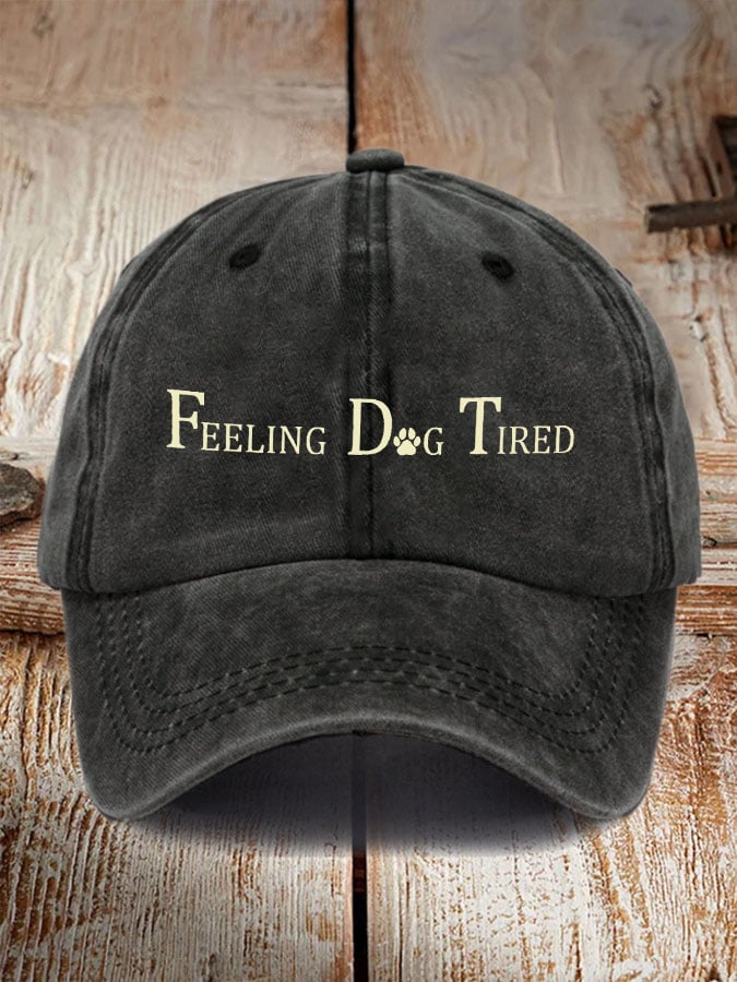 Feeling Dog Tired Print Baseball Cap