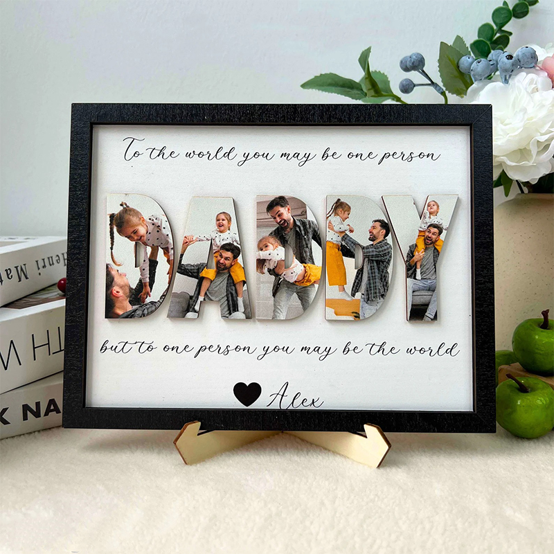 Personalized 3D "You Are the World" Father's Day Sign