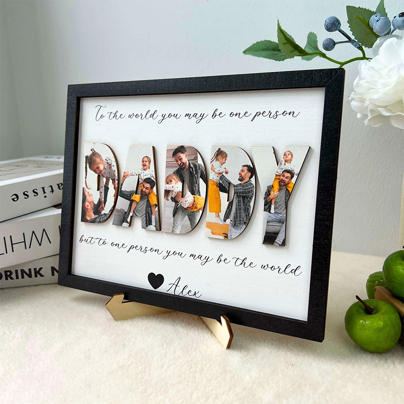 Personalized 3D "You Are the World" Father's Day Sign