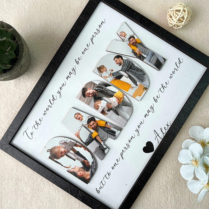 Personalized 3D "You Are the World" Father's Day Sign