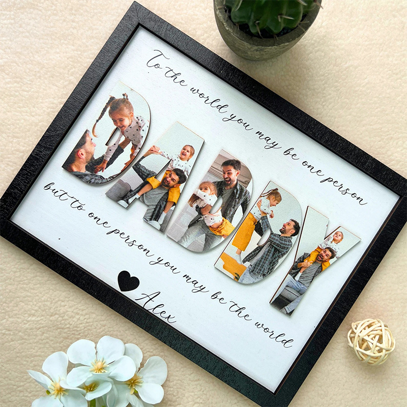 Personalized 3D "You Are the World" Father's Day Sign