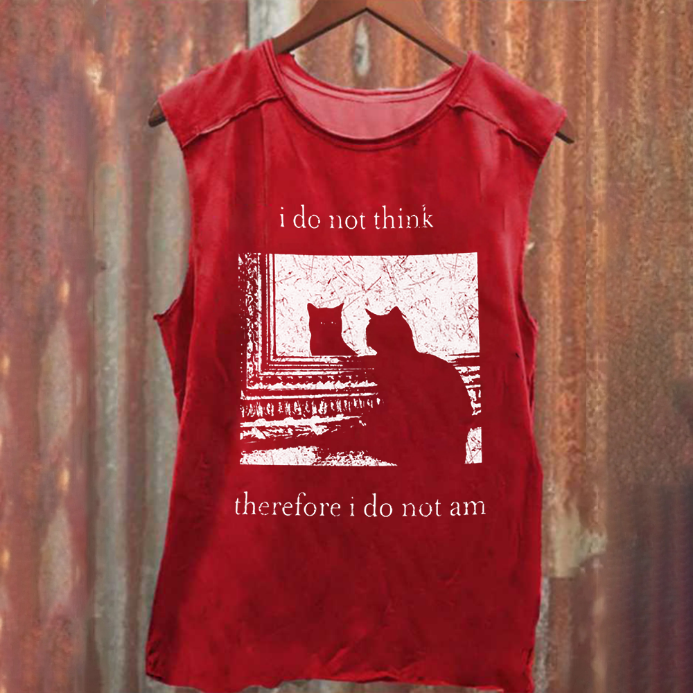 Unisex Vintage Washed I do not think therefor I do not am Funny Cat Tank Top