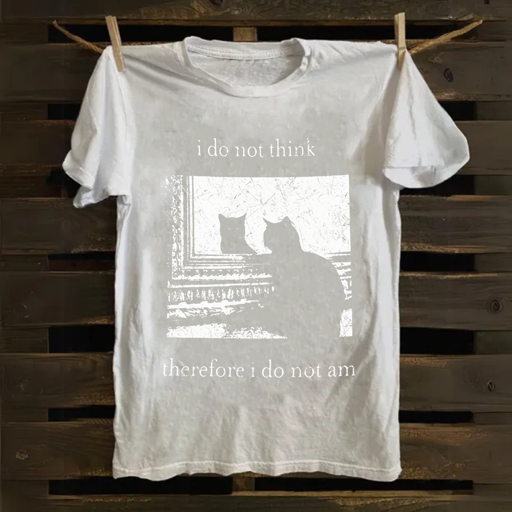 Unisex Vintage I do not think therefor I do not am Funny Cat Cotton T-Shirt