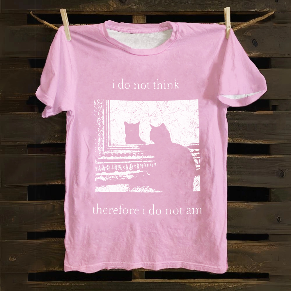 Unisex Vintage I do not think therefor I do not am Funny Cat Cotton T-Shirt