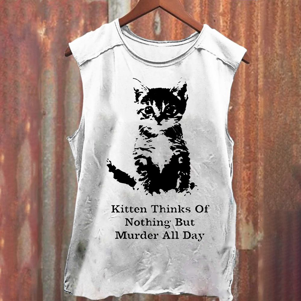 Kitten Thinks Of Nothing But Murder All Day Washed Tank Top