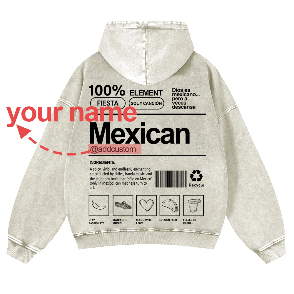 Mexican Addcustom Unisex Fit  Washed Hoodie wearishow