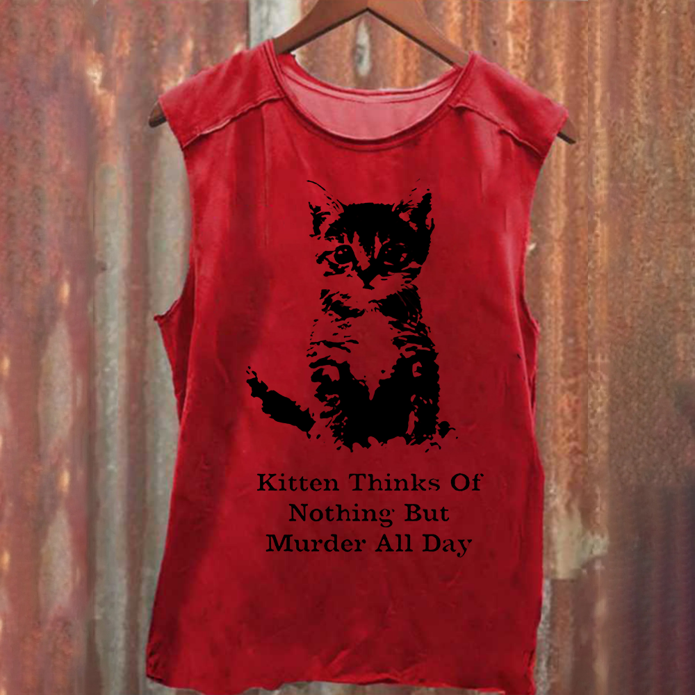 Kitten Thinks Of Nothing But Murder All Day Washed Tank Top