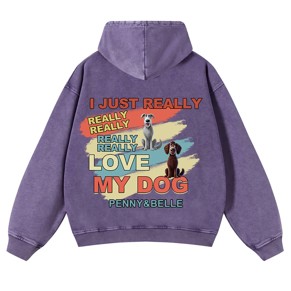 I Just Really Love My Dogs- Personalized Custom Unisex Washed Hoodie wearishow