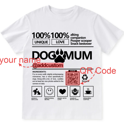 Dog Mum  Addcustom QR Code Name Unisex Fit Cotton T-Shirt wearishow