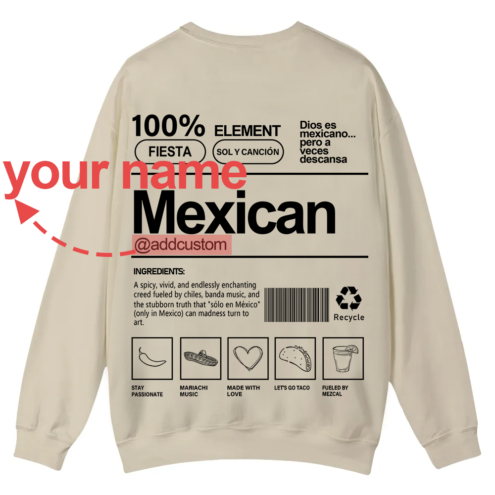 Mexican Addcustom Unisex Fit  Casual Crewneck Sweatshirt wearishow
