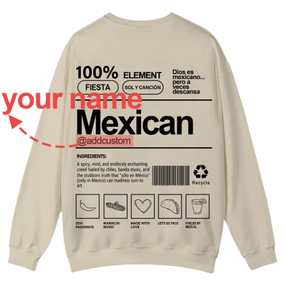 Mexican Addcustom Unisex Fit  Casual Crewneck Sweatshirt wearishow