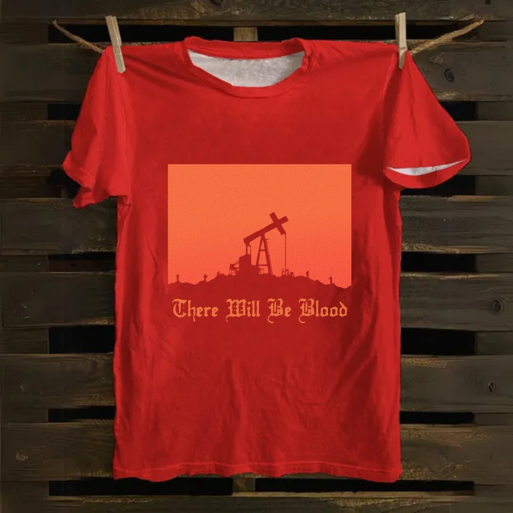 Unisex Vintage  There will be blood， western movie Cotton T-Shirt