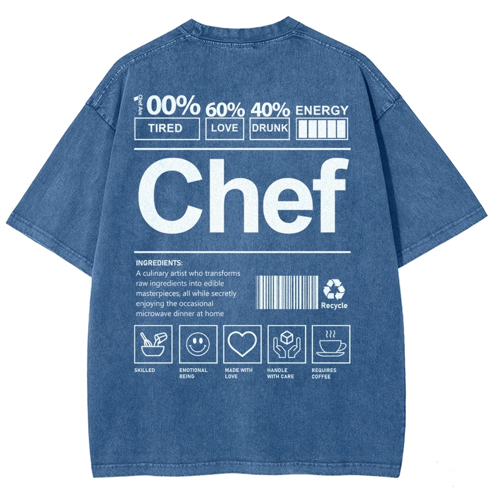 Chef are 100%Tired 60%Love 40%Drunk Unisex Fit Washed T-Shirt