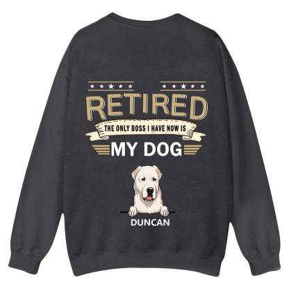 The Only Boss I Have - Personalized Custom Unisex Casual Crewneck Sweatshirt