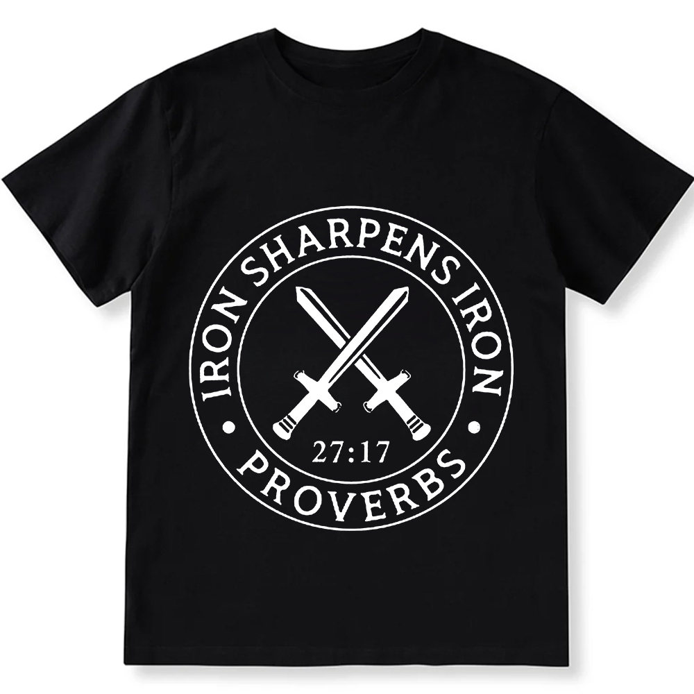 Iron Sharpens Iron PRVOERBS 27:17 Christian Unisex Fit Cotton T-Shirt 