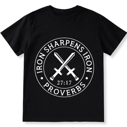 Iron Sharpens Iron PRVOERBS 27:17 Christian Unisex Fit Cotton T-Shirt wearishow