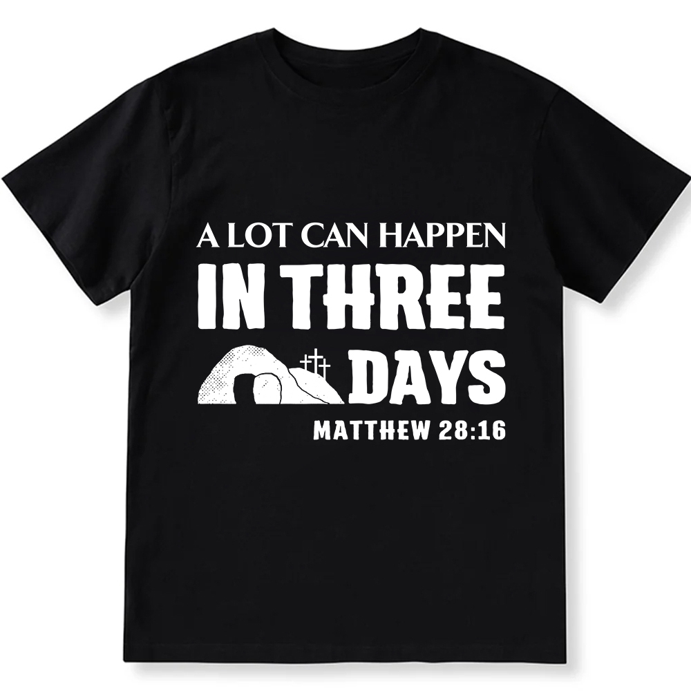 A Lot Can Happen in Three Days Unisex Fit Cotton T-Shirt wearishow