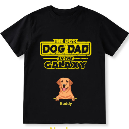 The Best Dog Dad In The Galaxy- Personalized Custom Unisex T-shirt