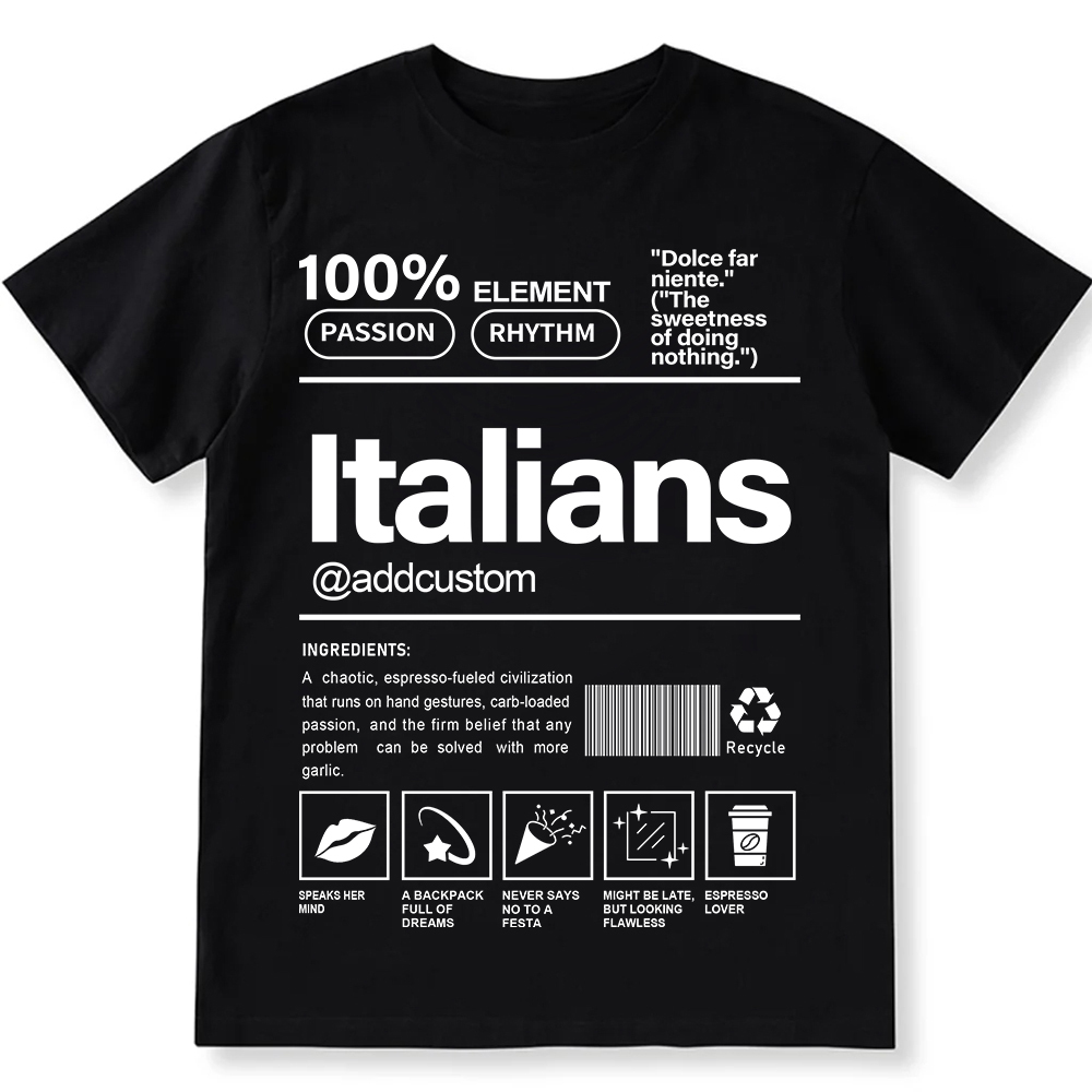 Italians Addcustom Unisex Fit Cotton T-Shirt wearishow