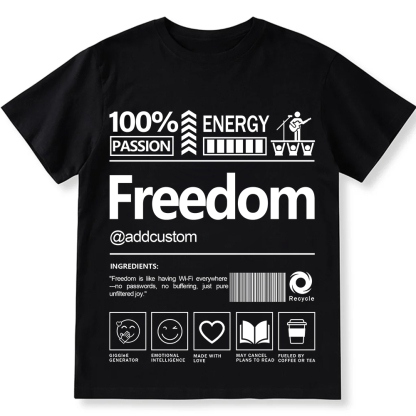Addcustom Freedom Personalized Custom Unisex Fit T-Shirt wearishow